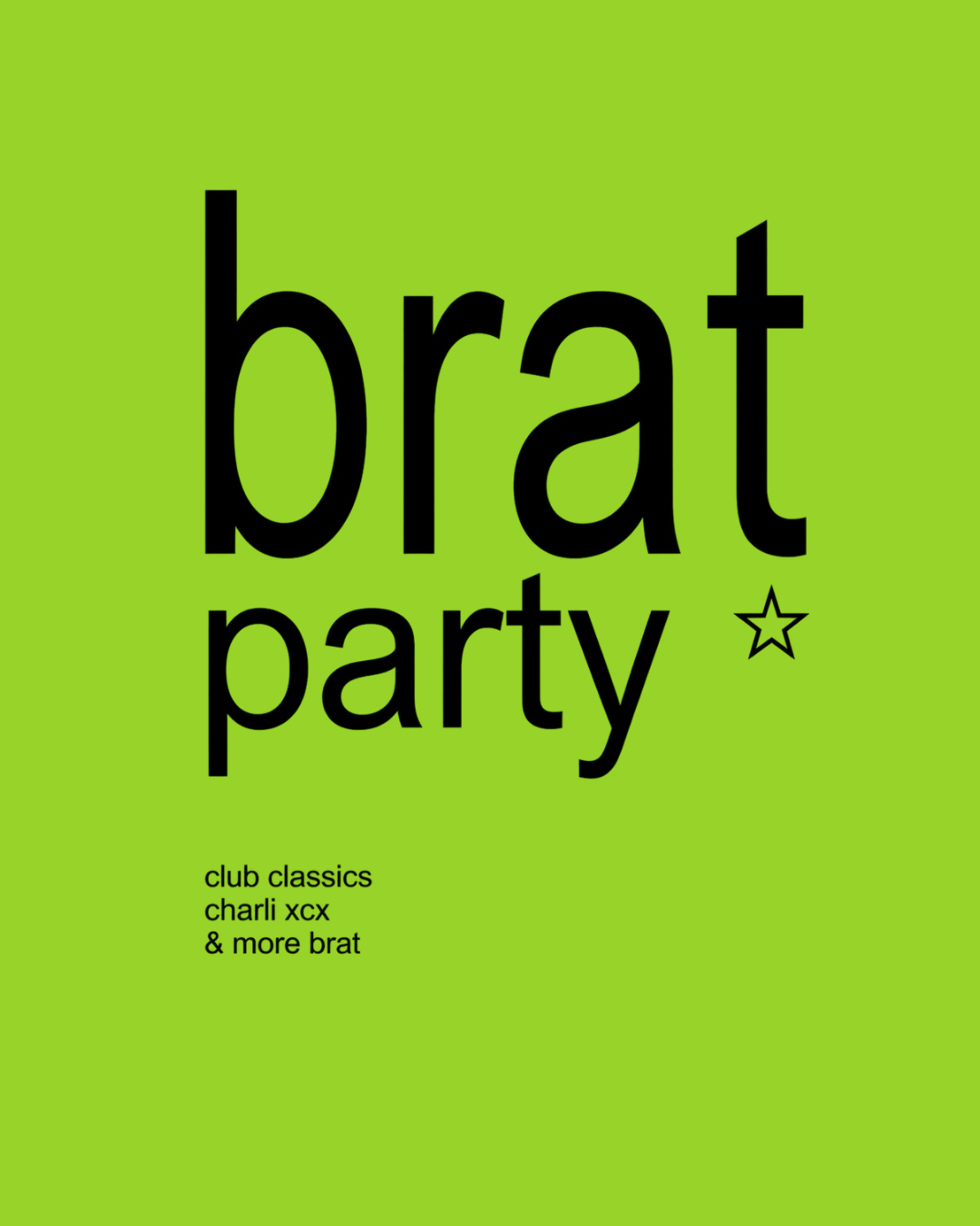 BRAT PARTY  2026 - SABADO 13 DE JUNIO DE 23:30H A 06H