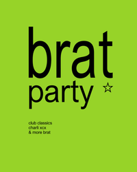 BRAT PARTY  2026 - SABADO 13 DE JUNIO DE 23:30H A 06H